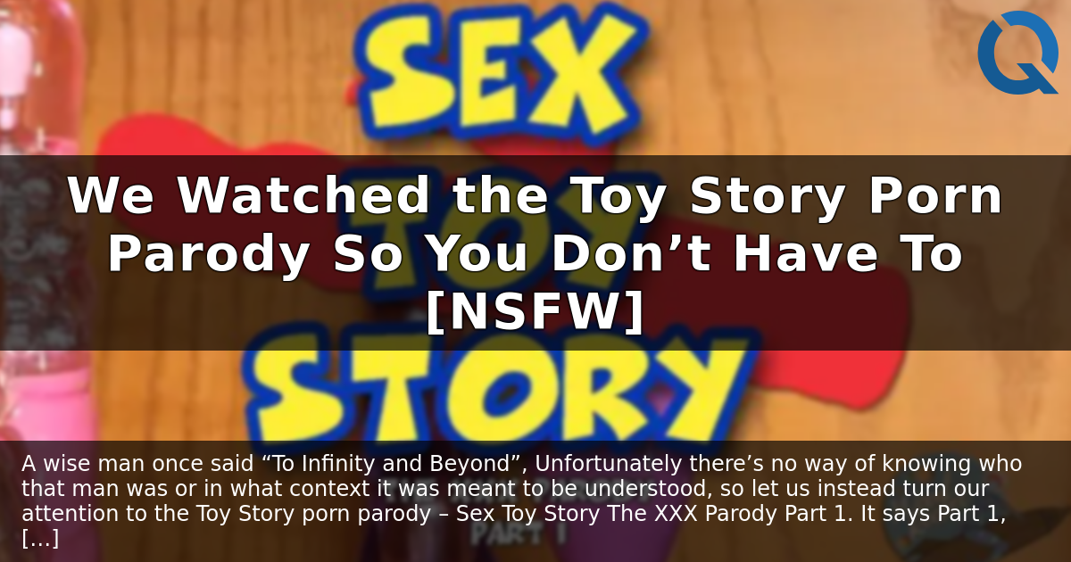 toy story sex parody We Watched the Toy Story Porn Parody So You Don't Have To [NSFW] – Dan Q