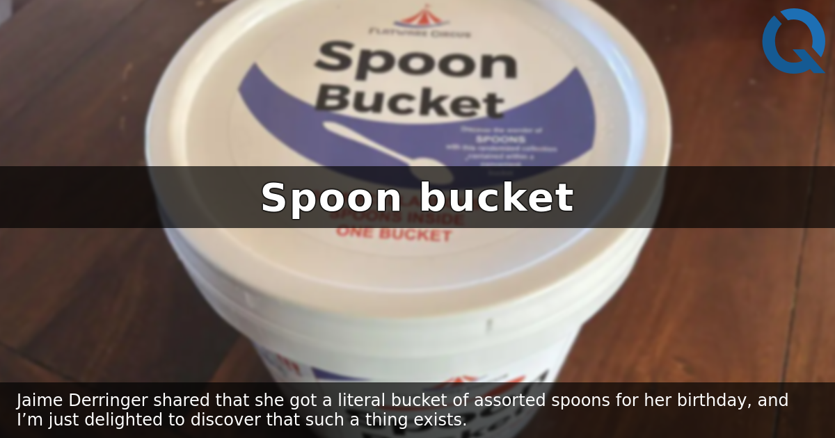 Doon Bucket Spoon bucket – Dan Q