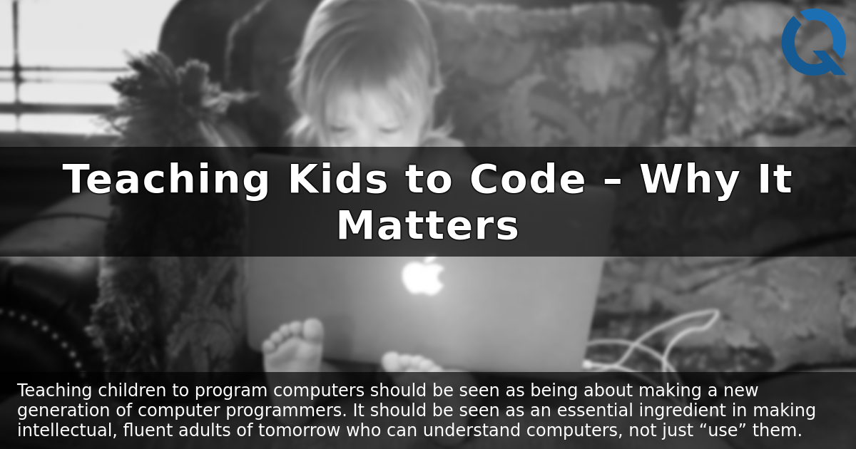 Teaching Kids to Code โ Why It Matters โ Dan Q