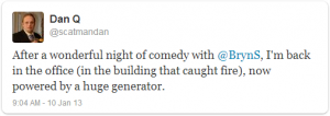 After a wonderful night of comedy with @BrynS, I'm back in the office (in the building that caught fire), now powered by a huge generator.