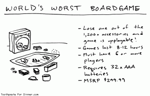 Toothpaste For Dinner comic: World's Worst Boardgame.