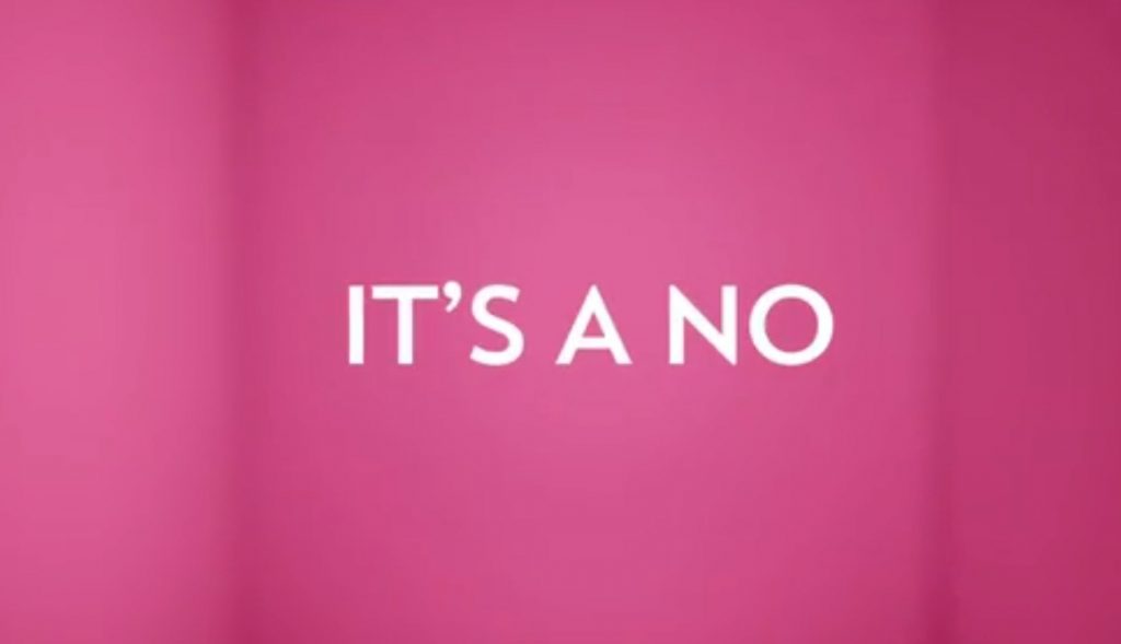 "It's a no", from the advertisment.