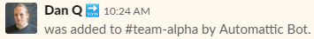 "Automattic Bot" brings me into my team-to-be's Slack channel.