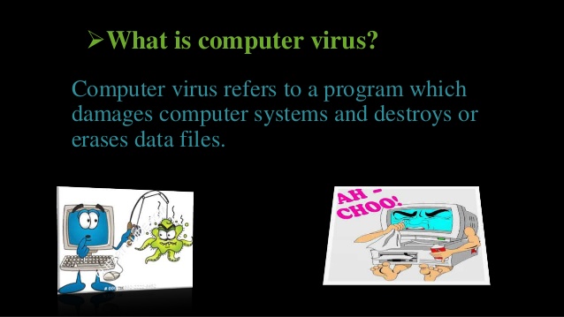 (Inaccurate) slide describing viruses as programs that damage computers or files.