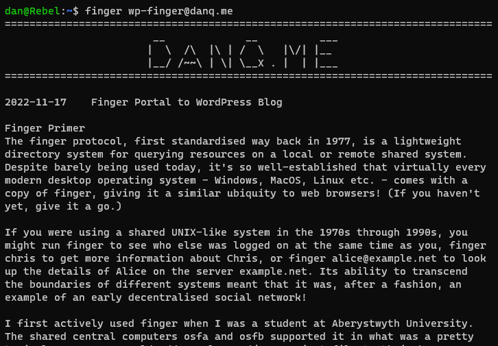 Screenshot showing this blog post rendered as plain text as the result of running finger wp-finger@danq.me at a Linux terminal.