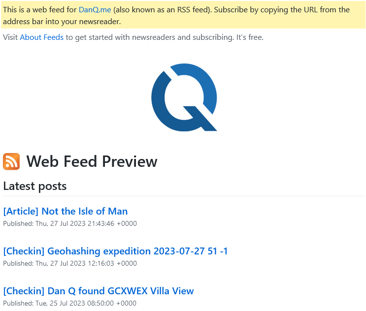 Screenshot of DanQ.me's RSS feed as viewed in Firefox, showing a "Q" logo and three recent posts.