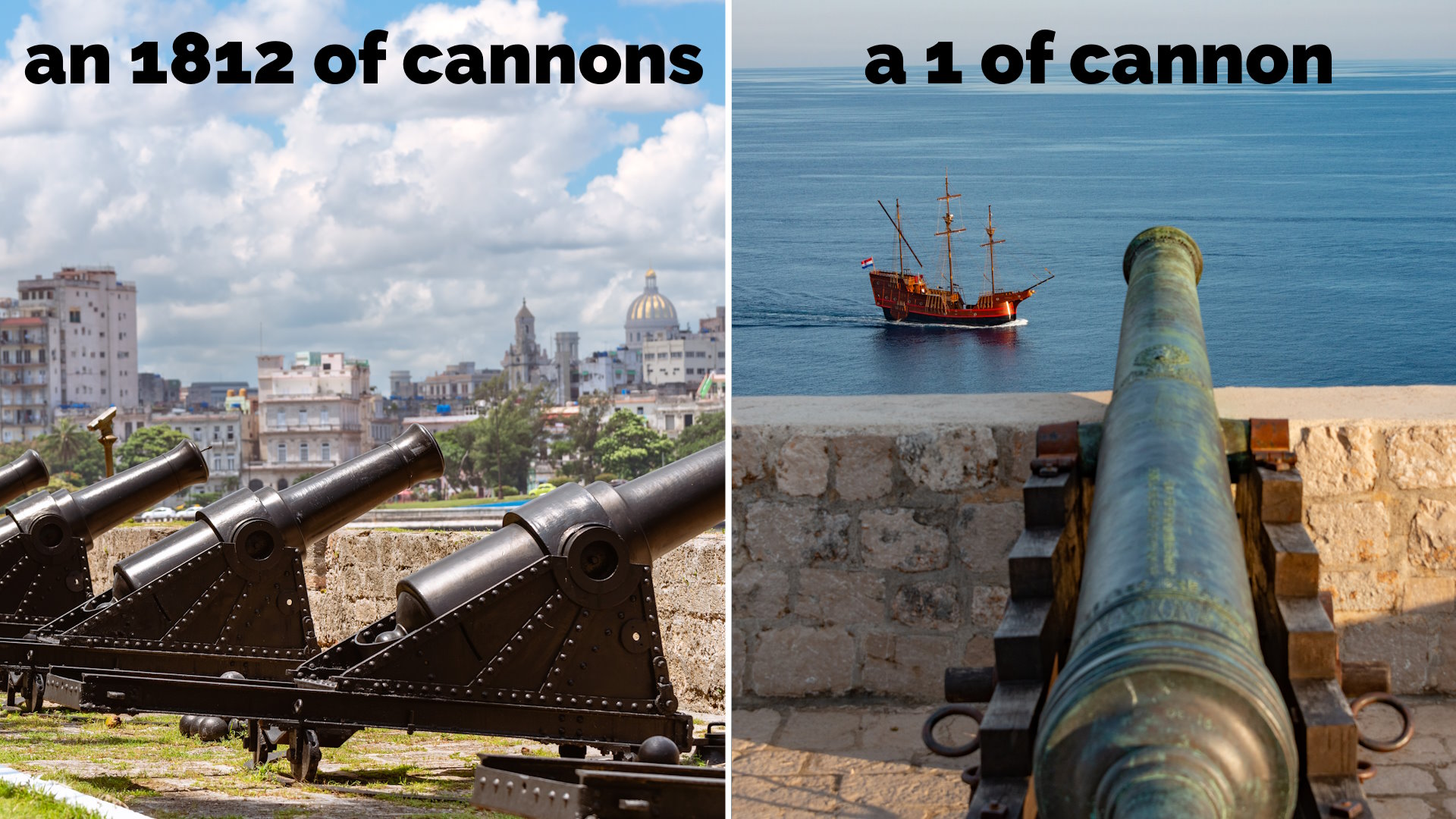 Captioned photos showing "an 1812 of CANNONS" and "a 1 of CANNON".