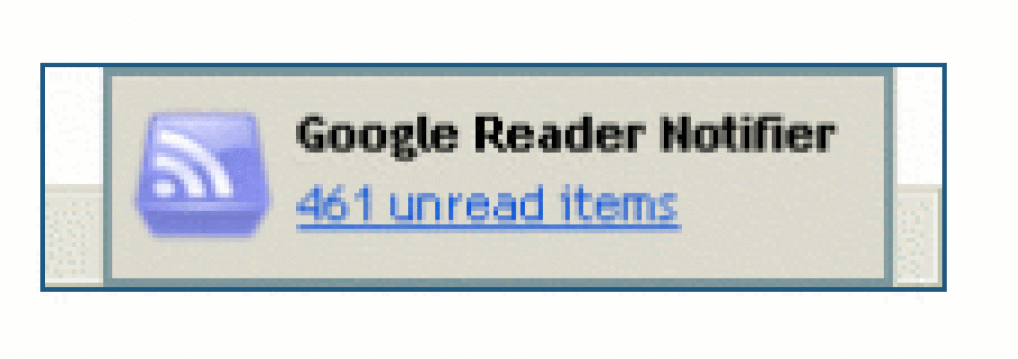 Screenshot: Google Reader Notifier popup advises of "461 unread items".