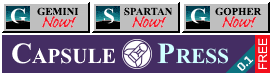 90s-style web banners in the style of Netscape ads, saying "Gemini now!", "Spartan now!", and "Gopher now!". Beneath then a wider banner ad promotes CapsulePress v0.1.