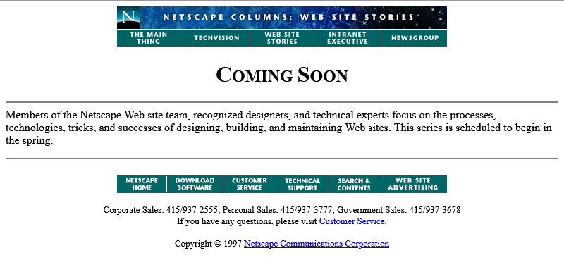 Screenshot from Netscape Columns: Web Site Stories: a Coming Soon page which says "The series is scheduled to begin in the spring."