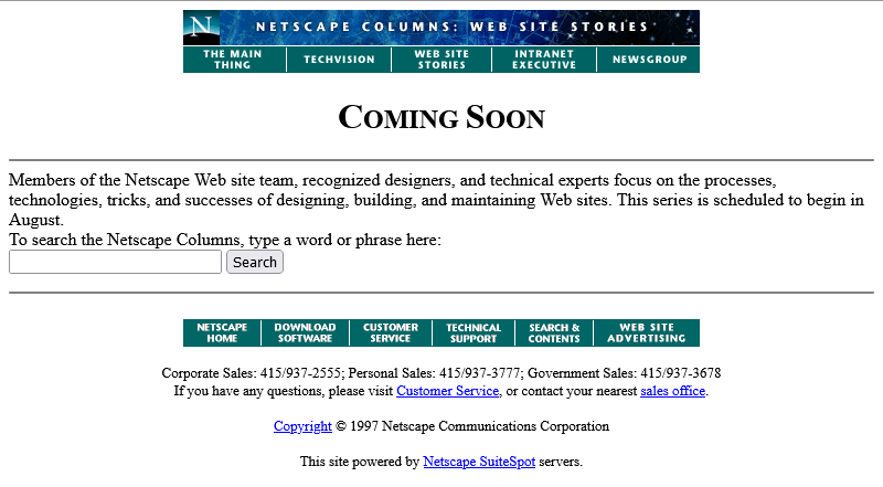 Screenshot from Netscape Columns: Web Site Stories: a Coming Soon page which says "The series is scheduled to begin in August."