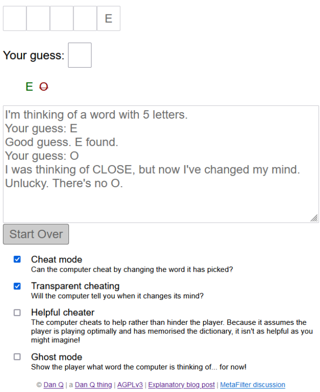 Screenshot from Cheating Hangman: I guessed an 'E', but when I guessed an 'O' I was told that there was one (the computer was thinking of 'CLOSE'), but now there isn't because it's switched to a different word that ends with 'E'.