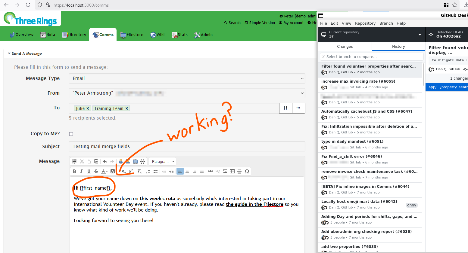 Full image of Screenshot showing web application Three Rings viewed on a local development machine, being used to compose an email about International Volunteer Day. A merge field called 'first_name' is included in the email, and it's hand-annotated with the question 'working?'. Alongside, GitHub Desktop shows that we've rolled-back to a revision from two months ago.