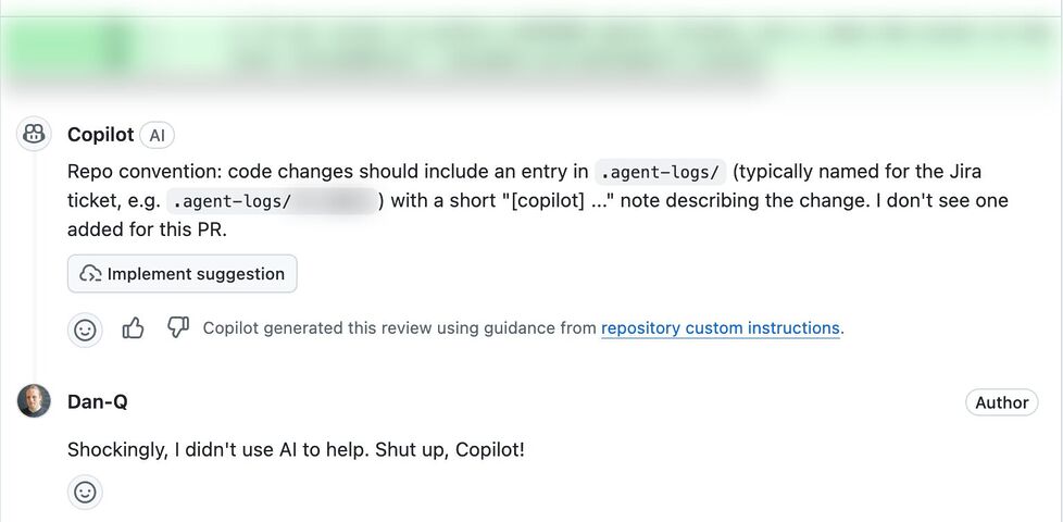 Copilot review of some code on GitHub, in which it's telling me that I should have included an .agent-logs/... file in which my AI agent describes how it helped, but I'm responding to say that 'shockingly' I wrote it without the help of AI, and telling Copilot to shut up.