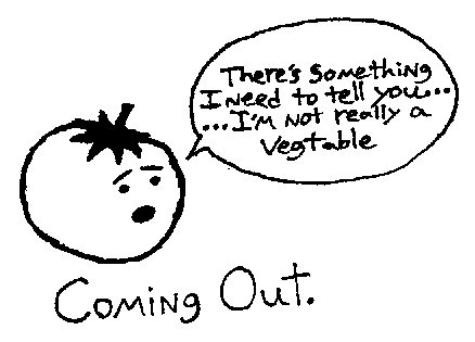 Coming out: I am not a vegetable!