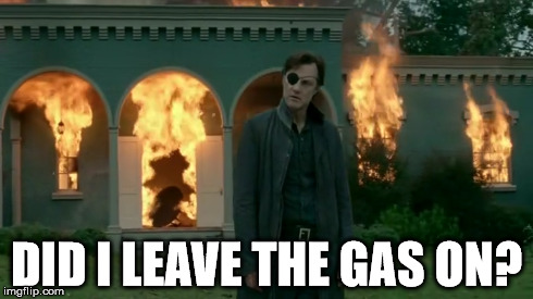 Walking Dead: Did I leave the gas on?