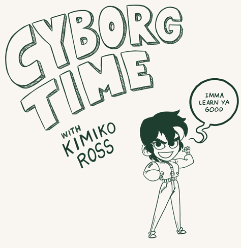 Cyborg Time!