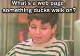 What's a web page? Something ducks walk on?