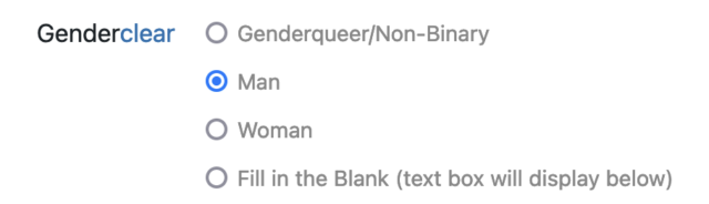 Screenshot from a Gender field on a form (with radiobutton options "Genderqueer/Non-Binary", "Man", "Woman", and "Fill in the Blank"). A wrapping/spacing issue has made a "clear" link appear very close to the field label "Gender", making it look like the word "Genderclear", which sounds a little like "Genderqueer".