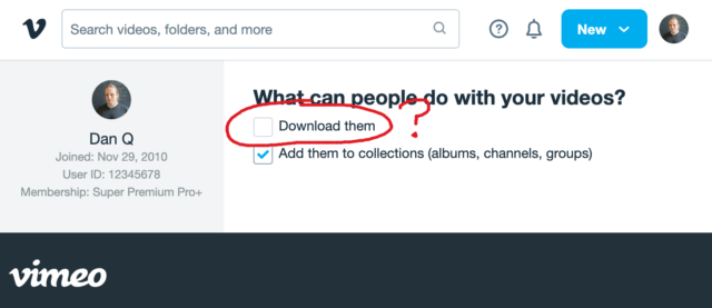 Screenshot from Vimeo's settings, showing the 'What can people do with your videos?' section. The 'Download them' checkbox is highlighted and a question mark has been scrawled alongside it.