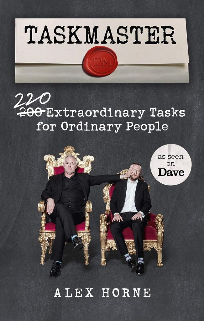 [Article] Taskmaster: 220 Extraordinary Tasks for Ordinary People, by Alex Horne